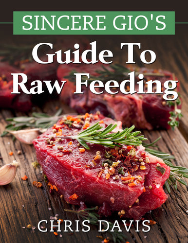 Sincere Gio's Guide to Raw Feeding