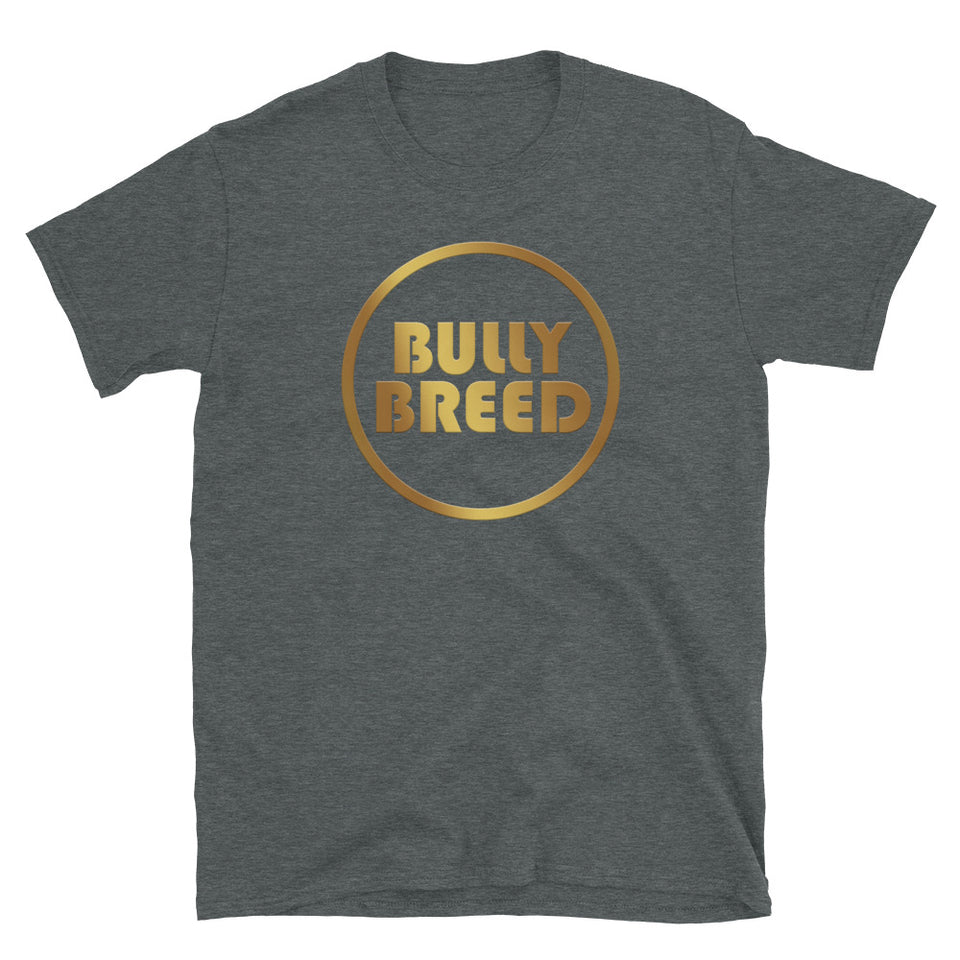 Bully Breed T-Shirt | Gold Logo
